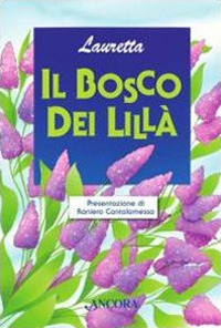 Il bosco dei lill&agrave;