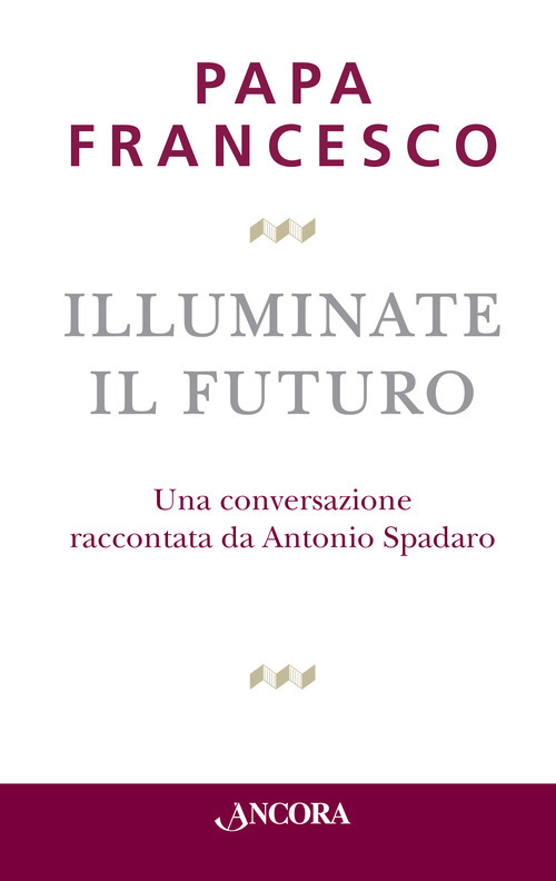 Illuminate il futuro!