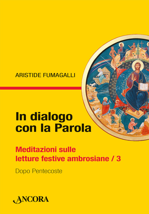 In dialogo con la Parola. Meditazioni sulle letture festive ambrosiane