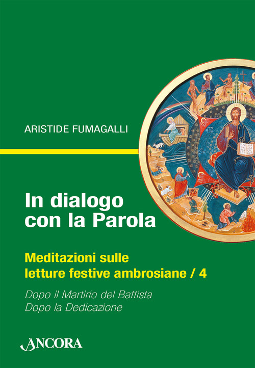 In dialogo con la Parola. Meditazioni sulle letture festive ambrosiane