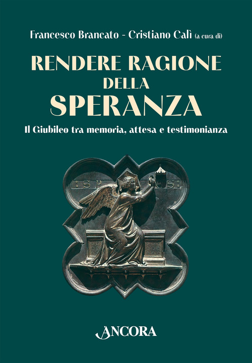 Rendere ragione della speranza. Il Giubileo tra memoria, attesa e testimonianza