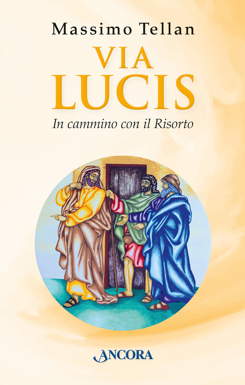 Via Lucis. In cammino con il Risorto
