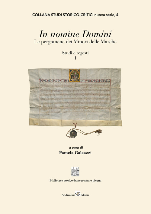 In nomine Domini. Le pergamene dei Minori delle Marche