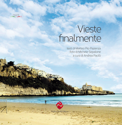 Vieste finalmente