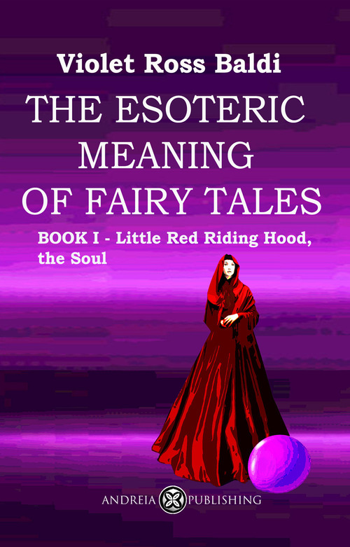 The esoteric meaning of fairy tales