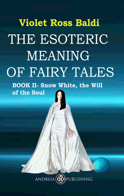 The esoteric meaning of fairy tales