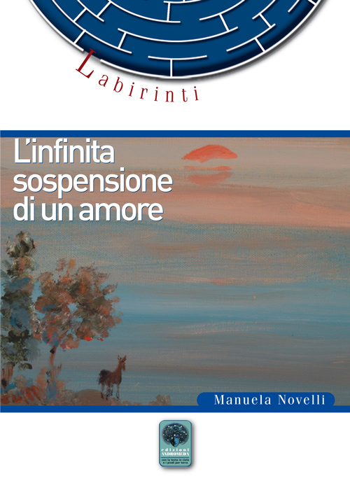 L'&igrave;nfinita sospensione di un amore