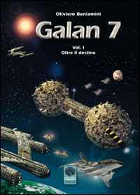 Oltre il destino. Galan 7