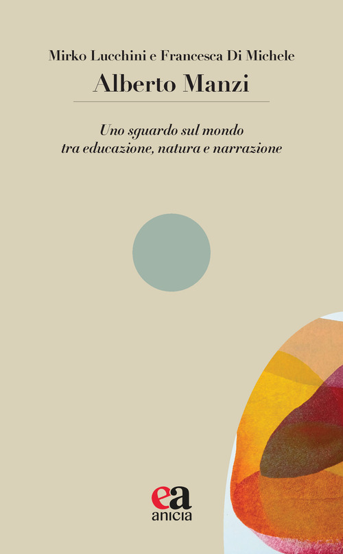 Alberto Manzi. Uno sguardo sul mondo tra educazione, natura e narrazione
