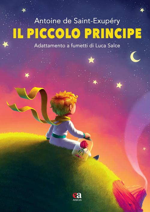 Il Piccolo Principe di Antoine de Saint-Exup&eacute;ry