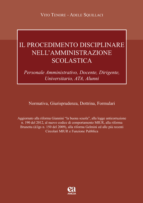 Il procedimento disciplinare nell'amministrazione scolastica per il personale amministrativo, docente, dirigente, universitario, ATA, alunni