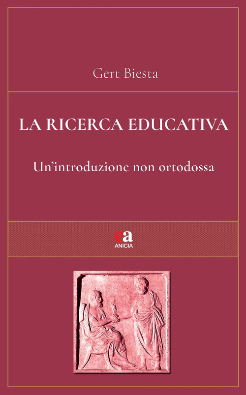 La ricerca educativa. Un'introduzione non ortodossa