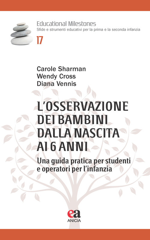 L'osservazione dei bambini dalla nascita ai 6 anni. Una guida pratica per studenti e operatori per l'infanzia