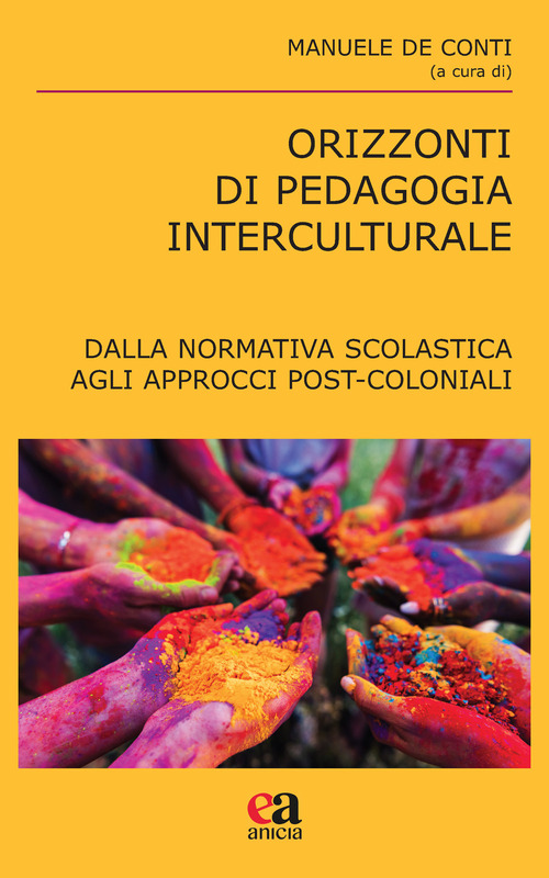 Orizzonti di pedagogia interculturale. Dalla normativa scolastica agli approcci post-coloniali