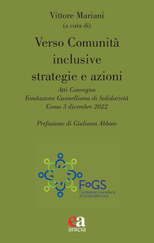 Verso comunit&agrave; inclusive strategie e azioni. Atti del Convegno (Como, 3 dicembre 2022)
