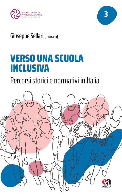 Verso una scuola inclusiva. Percorsi storici e normativi in Italia