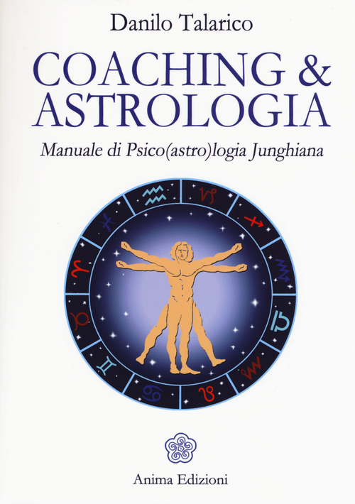 Coaching & astrologia. Manuale di psico(astro)logia junghiana