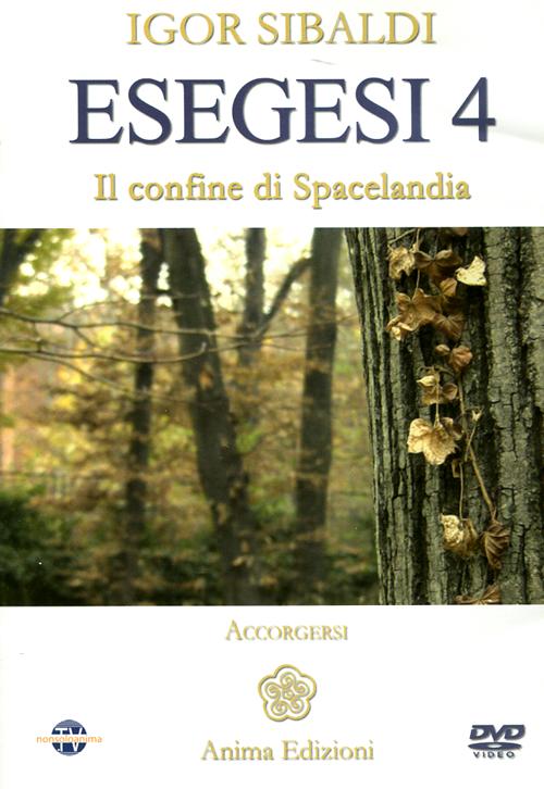 Esegesi 4. Il confine di Spacelandia. Accorgersi