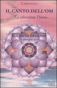 Il canto dell'OM. La vibrazione divina