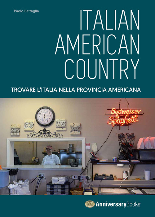 Italian American Country. Trovare l'Italia nella provincia americana