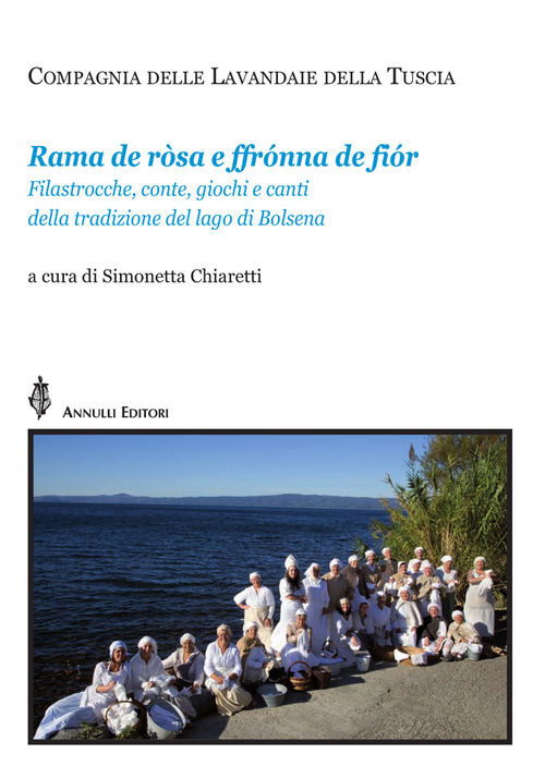 Rama de r&ograve;sa ff&oacute;nna de fi&oacute;r. Filastrocche, conte, giochi e canti della tradizione del lago di Bolsena