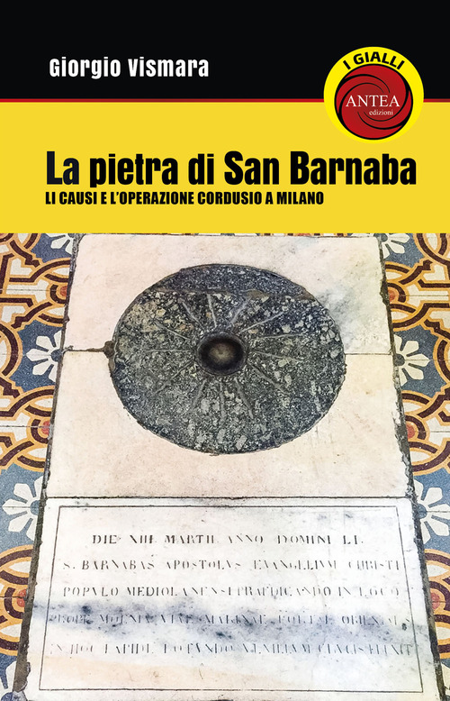 La pietra di San Barnaba. Li Causi e l'operazione Cordusio a Milano