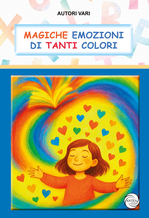 Magiche emozioni di tanti colori