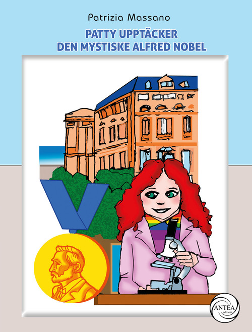 Patty upptäcker den mystiske Alfred Nobel