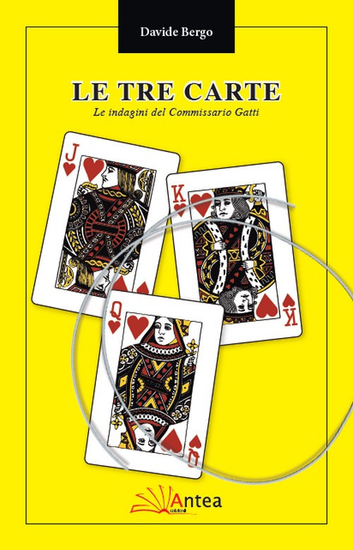 Le tre carte. Le indagini del commissario Gatti