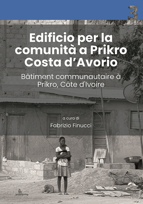 Edificio per la comunità a Prikro, Costa d'Avorio-Bâtiment communautaire à Prikro, Côte d'Ivoire
