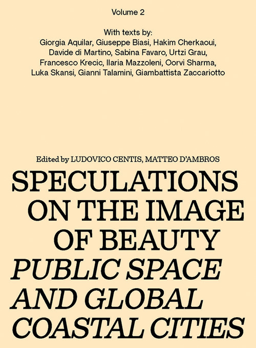 Speculations on the image of beauty. Public space and global coastal cities