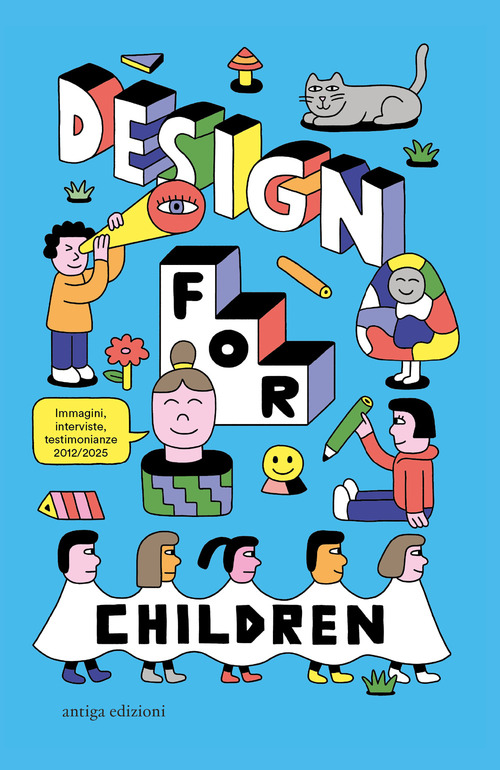 Design for Children. 10 anni di progetti con e per i bambini