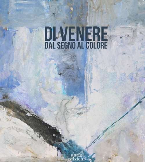 Di Venere. Dal segno al colore