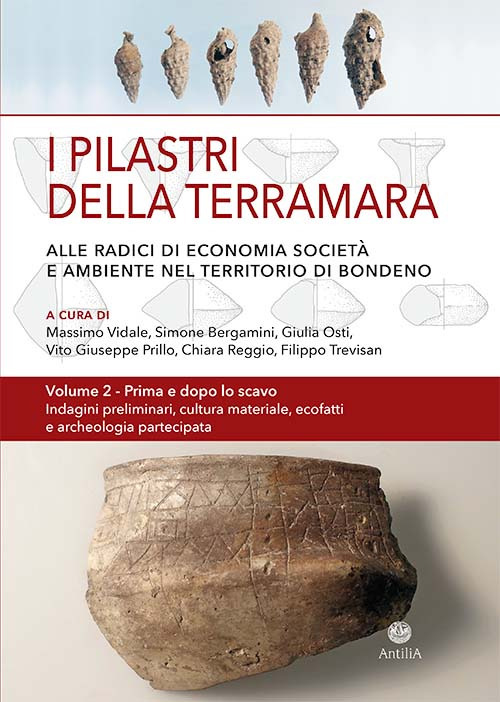 I pilastri della Terramara. Alle radici di economia, società e ambiente nel territorio di Bondeno