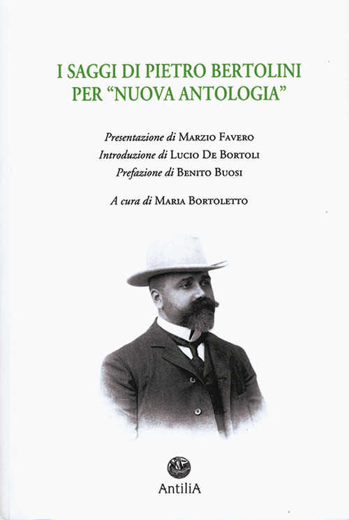 I saggi di Pietro Bertolini per &laquo;Nuova Antologia&raquo;