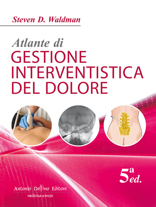 Atlante di gestione interventistica del dolore