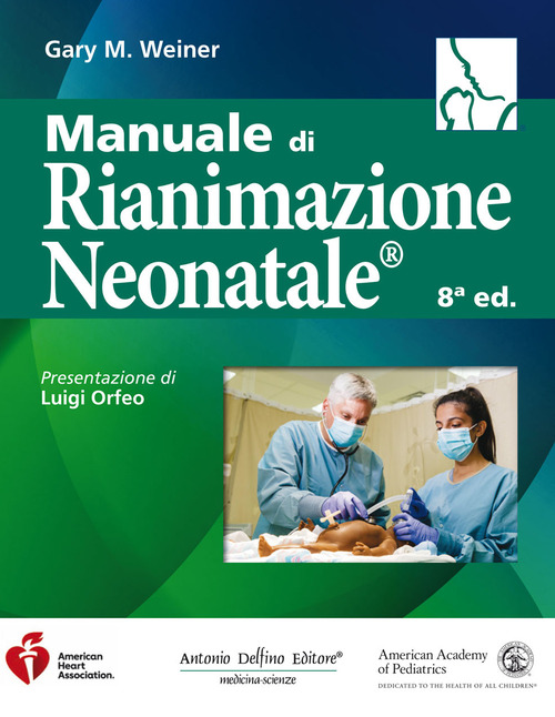 Manuale di rianimazione neonatale&reg;