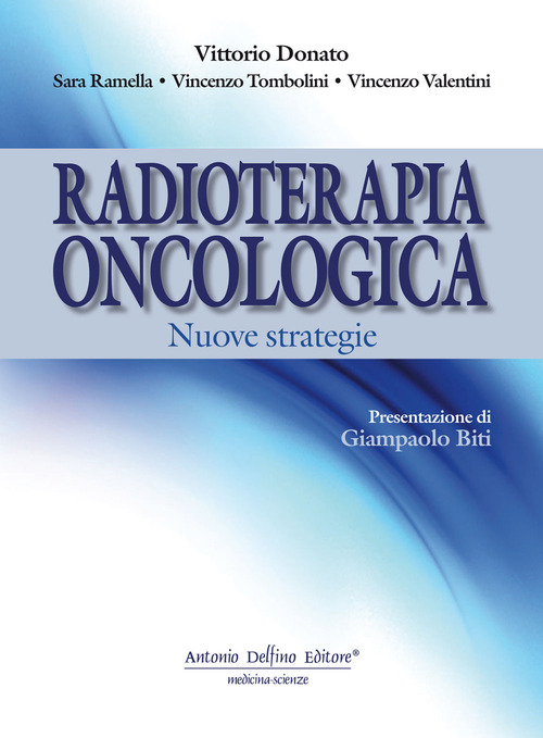 Radioterapia oncologica. Nuove strategie