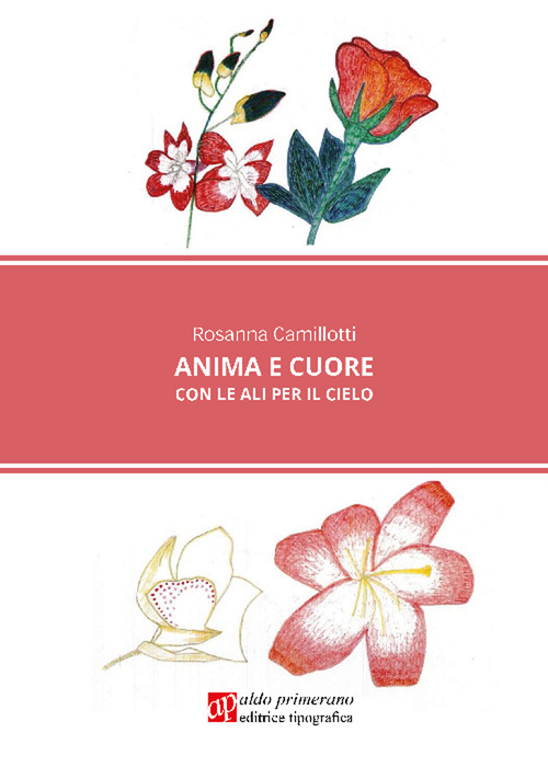 Anima e cuore. Con le ali per il cielo