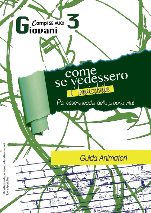 Come se vedessimo l'invisibile. Guida al campo