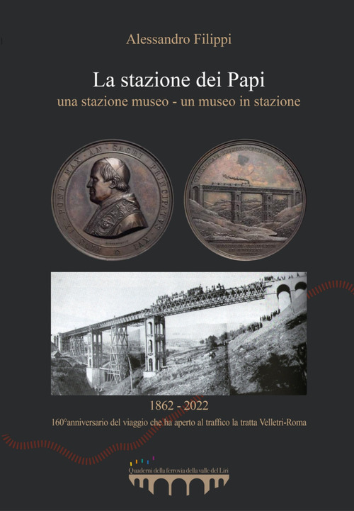 La stazione dei Papi. Una stazione museo-Un museo in stazione