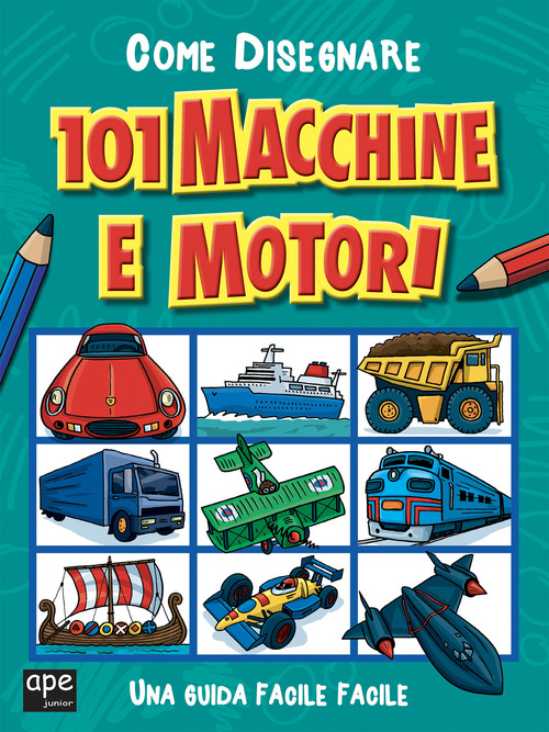 Come disegnare 101 macchine e motori