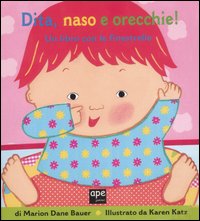 Dita, naso e orecchie!