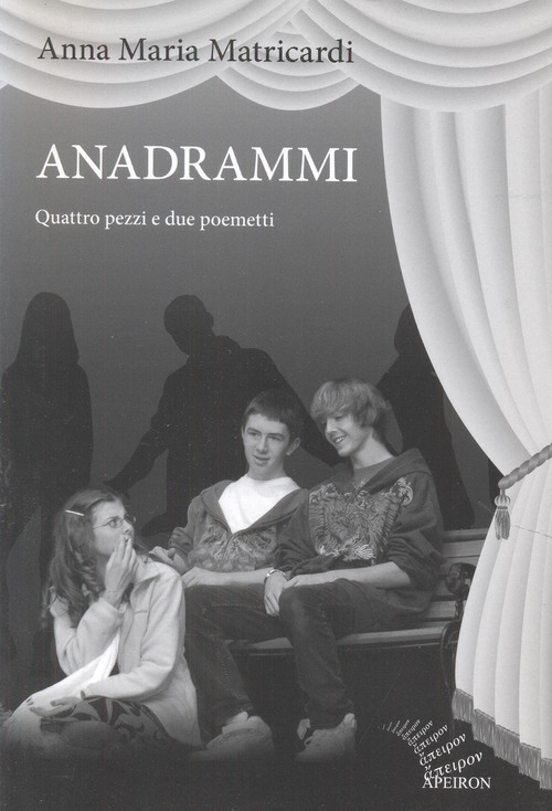 Anadrammi. Quattro pezzi e due poemetti