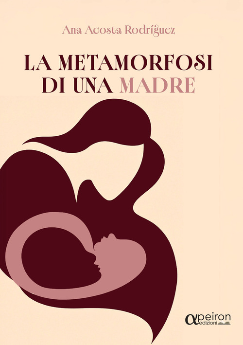 La metamorfosi di una madre