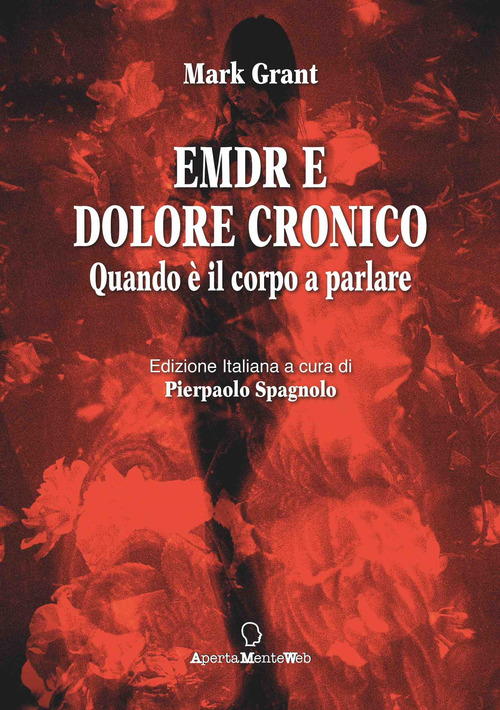 EMDR e dolore cronico. Quando &egrave; il corpo a parlare
