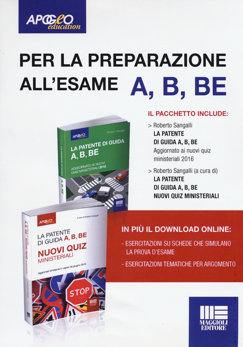 La patente di guida A, B, BE. Nuovi quiz ministeriali