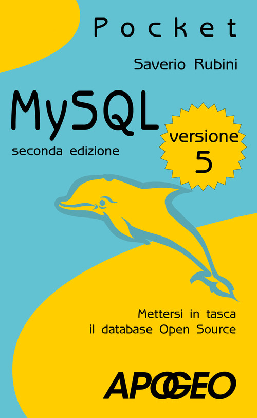 MySQL. Mettersi in tasca il database in open source