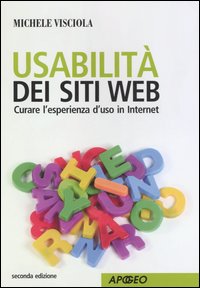 Usabilit&agrave; dei siti web. Curare l'esperienza d'uso in internet