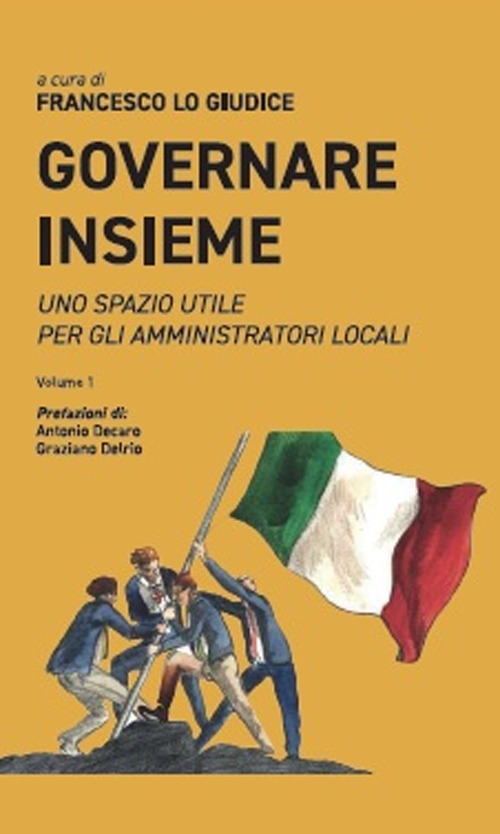 Governare insieme. Uno spazio utile per gli amministratori locali